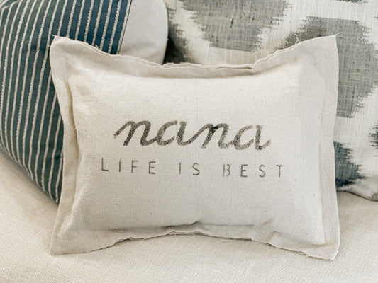 "nana" Life is Best Throw Pillow