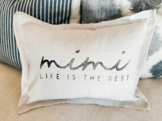 "mimi" Life is Best Throw Pillow
